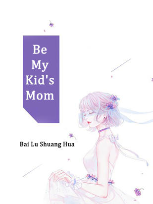 Be My Kid's Mom